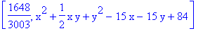 [1648/3003, x^2+1/2*x*y+y^2-15*x-15*y+84]